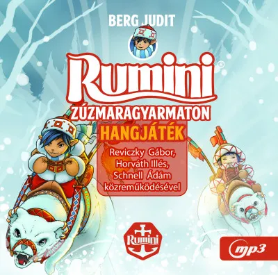Rumini zúzmaragyarmaton - Hangoskönyv Csak ma
