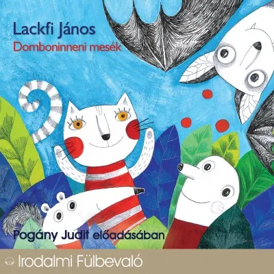 Olcsóbb Domboninneni mesék - Hangoskönyv (1CD) - Pogány Judit előadásában
