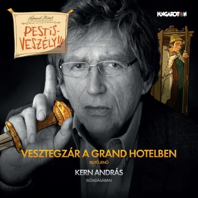 Vesztegzár a Grand Hotelben - Hangoskönyv Ajánlat