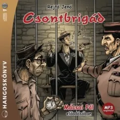 Vedd meg most Csontbrigád - Hangoskönyv - MP3