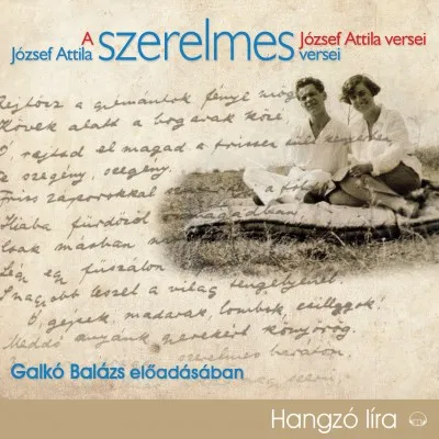Szezonális akció József Attila szerelmes versei - Hangoskönyv