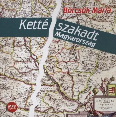 Kettészakadt Magyarország Legjobb ár