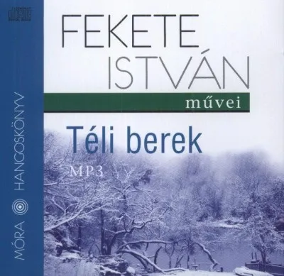 Különleges ajánlat TÉLI BEREK - HANGOSKÖNYV - Széles Tamás előadásában