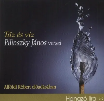 Biztonságos vásárlás Tűz és víz - Pilinszky János versei - Hangoskönyv