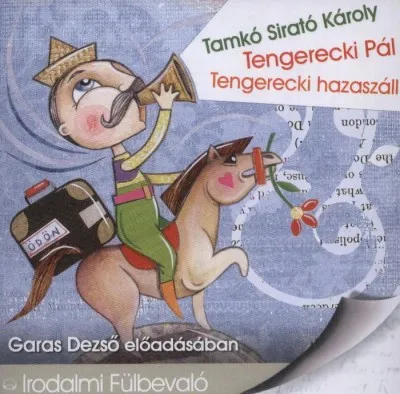 Tengerecki pál - Tengerecki hazaszáll - Garas Dezső előadásában - Hangoskönyv Nézd meg most