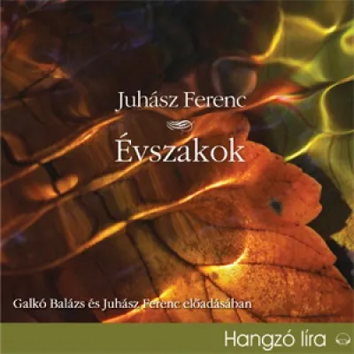 Ne maradj le Évszakok - Galkó Balázs és Juhász Ferenc előadásában