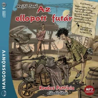 Rendeld meg most Az ellopott futár - Hangoskönyv (MP3)