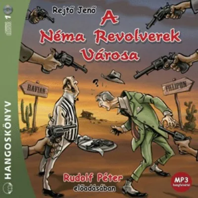 Outlet A Néma Revolverek Városa - Hangoskönyv (MP3) - Rudolf Péter előadásában