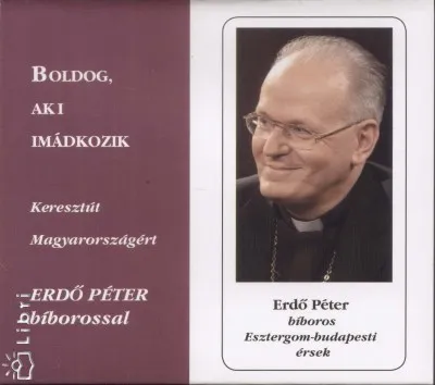 Boldog, aki imádkozik - Keresztút Magyarországért Legkelendőbb