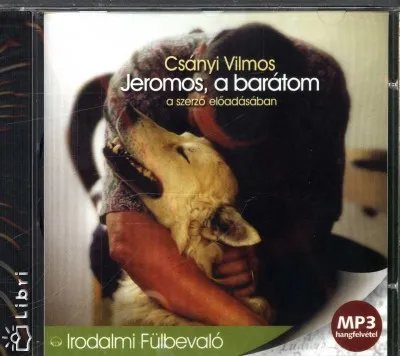 Bestseller Jeromos, a barátom - A szerző előadásában - Hangoskönyv - MP3