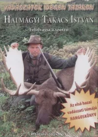 Vásárlói kedvenc Vadászatok idegen tájakon