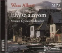 Rendeld meg most ELVÉSZ A NYOM - HANGOSKÖNYV - Előadó: Szersén Gyula - Hangoskönyv MP3