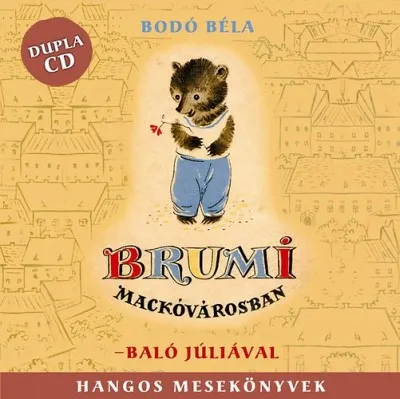 Brumi Mackóvárosban - Előadja: Baló Júlia Kiárusítás