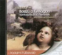 Bosszú a túlvilágon - Hangoskönyv - Fantasztikus történetek Szuper akció