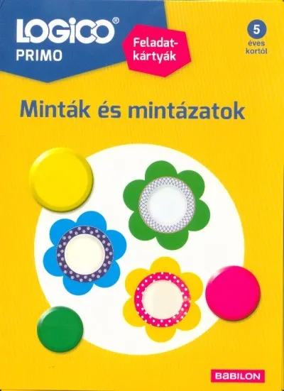 Csak ma Logico Primo: Minták és mintázatok /Feladatkártyák