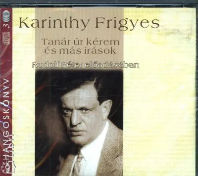Tanár úr kérem és más írások - Hangoskönyv (3 CD) Olcsó