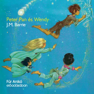 Outlet Peter Pan és Wendy - Hangoskönyv