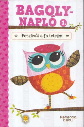 Bagolynapló 1. - Fesztivál a fa tetején Szuper ajánlat