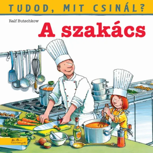 Legnépszerűbb Tudod, mit csinál? 5. - A szakács