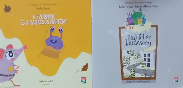 Habfehér karácsony + A szörnyik és a ragacsos napfény (2 mű) Akció