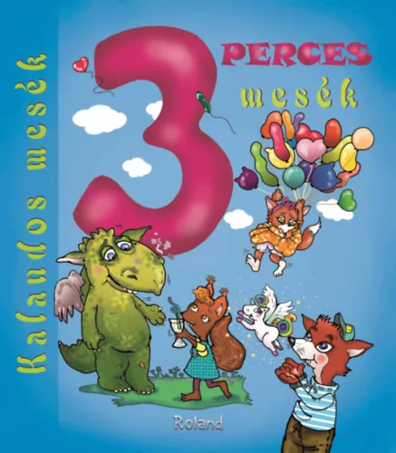Szuper akció 3 perces mesék - Kalandos mesék