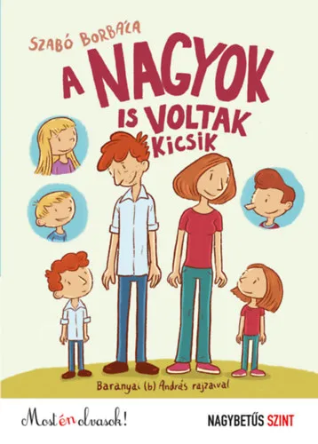 A nagyok is voltak kicsik Vásárlói kedvenc