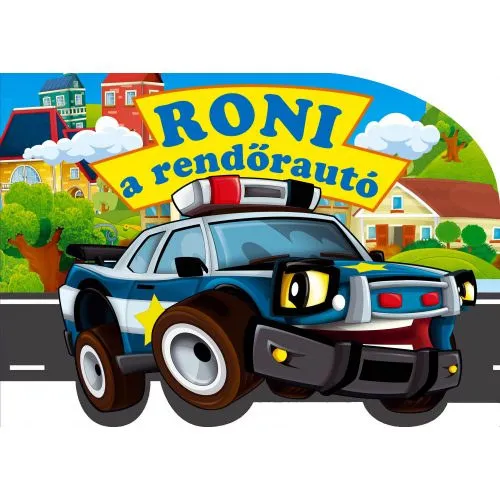 Kiárusítás Roni a rendőrautó