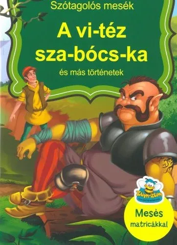 Csak ma A vi-téz sza-bócs-ka és más történetek
