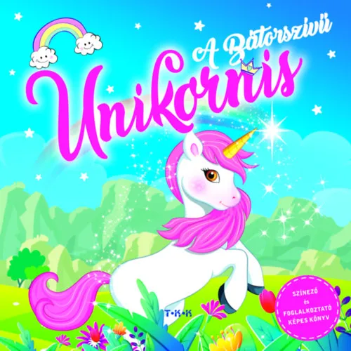 Vedd meg most A bátorszívű unikornis
