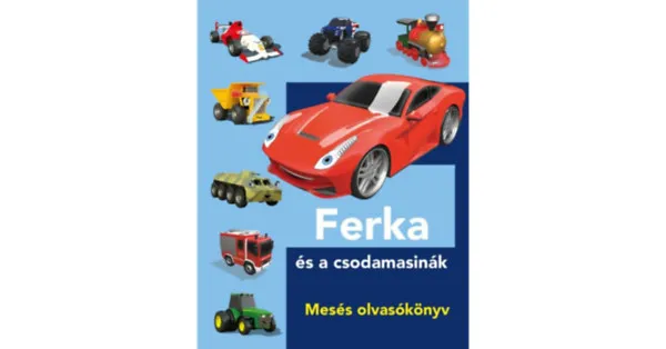 Alacsony ár Ferka és a csodamasinák - Mesés olvasókönyv + Szövegértést fejlesztő munkafüzet (2db.)