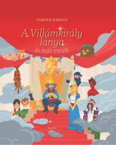 Gyors kiszállítás A Villámkirály lánya és más mesék