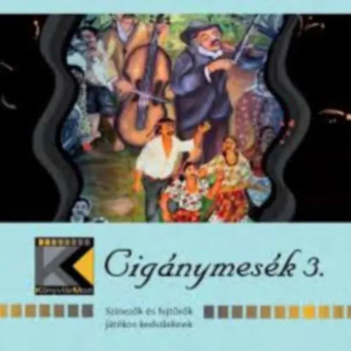 Alacsony ár Cigánymesék 3.