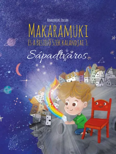 Rendeld meg most Makaramuki és a Beszélő Szék kalandjai 3.