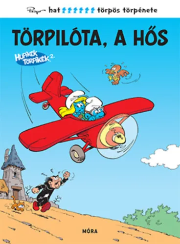 Vedd meg most Hupikék Törpikék - Törpilóta, a hős