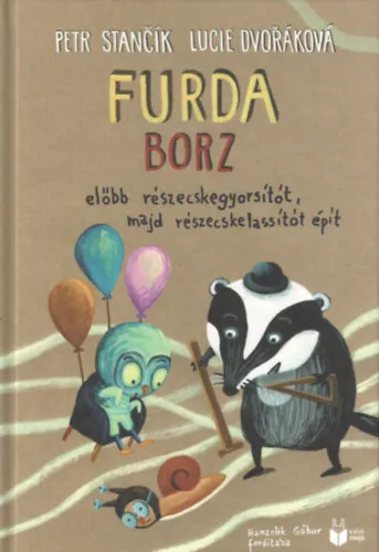 Furda borz előbb részecskegyórsítót, majd részecskelassítót épít Olcsó