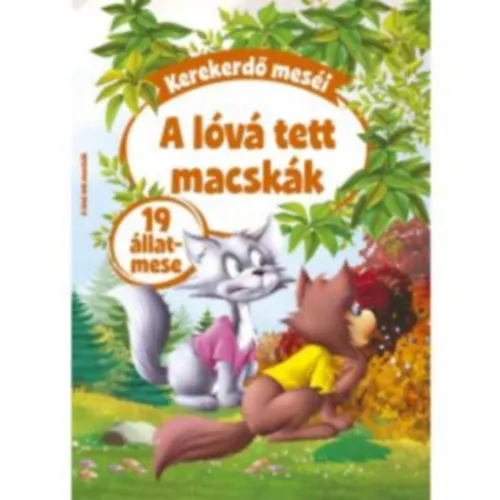 Akció Kerekerdő meséi: A lóvá tett macskák