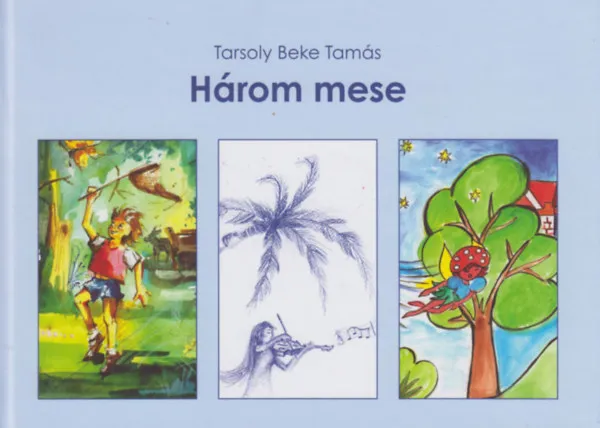 Három mese Kiárusítás