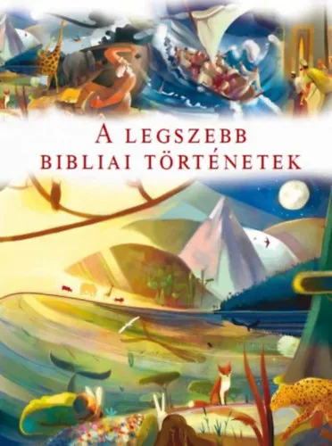 Azonnal elérhető A legszebb bibliai történetek