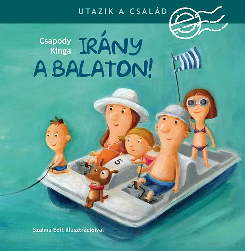 Utazik a család - Irány a Balaton! Vedd meg most
