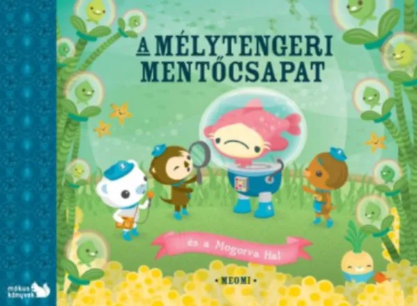 Olcsó A Mélytengeri Mentőcsapat és a Mogorva Hal