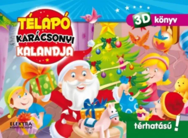 Télapó karácsonyi kalandja Gyors szállítás