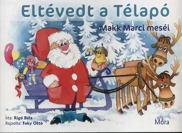 Újdonság Eltévedt a Télapó - Makk Marci meséi