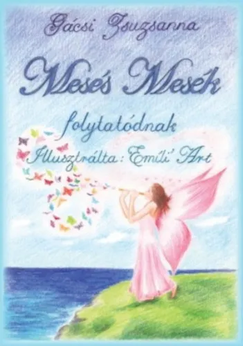 Exkluzív ajánlat Mesés Mesék folytatódnak