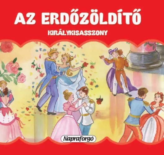 Mini pop-up - Az erdőzöldítő és királykisasszony Gyors szállítás
