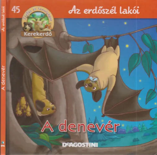 A denevér (Kerekerdő- Az erdőszél lakói 45.)- állatfigurával Utolsó esély