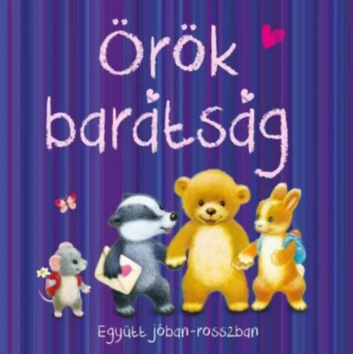 Különleges ajánlat Örök barátság