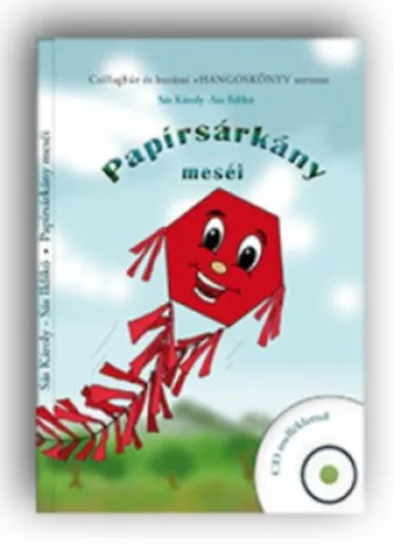 Végkiárusítás Papírsárkány meséi - Csillaghúr és barátai 3. rész - CD melléklettel