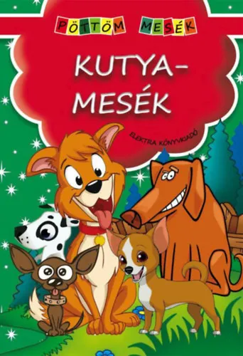 Biztonságos vásárlás Kutyamesék - Pöttöm mesék