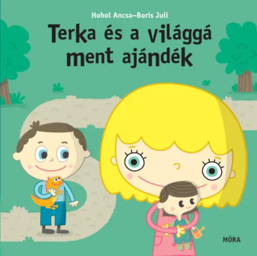 Terka és a világgá ment ajándék Azonnali szállítás