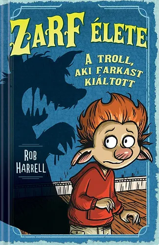 Olcsóbb Zarf élete 2. A troll, aki farkast kiáltott